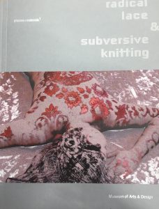 Radical Lace & Subversive Knitting by David Revere McFadden