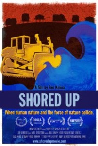 One of the release posters for the Shored Up film.  The image of waves flooding a construction plow and coastal houses perfectly conveys the film's anti coastal development message.