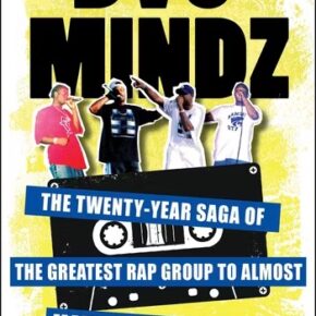 DVS Mindz: The Twenty-Year Saga of the Greatest Rap Group to Almost Make It Outta Kansas [book review]
